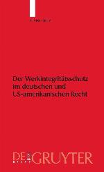 Werkintegritatsschutz Im Deutschen Und Us-Amerikanischen Recht