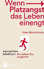 Endlich leben ohne Panik! die besten Hilfen bei Panikattacken