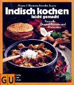 Indisch kochen : Gerichte und ihre Geschichte