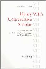 Henry Viii's Conservative Scholar