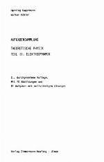 Aufgabensammlung theoretische Physik Teil 2. Elektrodynamik / Henning Kagermann ; Walter Köhler