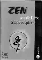 ZEN und die Kunst Gitarre zu spielen