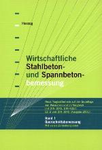 Wirtschaftliche Stahlbeton- und Spannbetonbemessung : neue Traglastformeln auf der Grundlage von Versuchen und im Vergleich mit DIN 1045, DIN 4227, EC 2 und DIN 1045 (Ausgabe 2001)