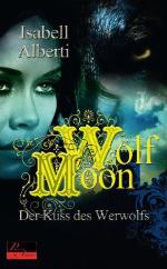 Der Kuss des Werwolfs (Wolf Moon, #1)