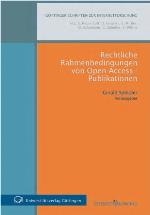 Rechtliche Rahmenbedingungen von Open Access-Publikationen.