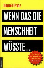 Wenn das die Menschheit wüsste...