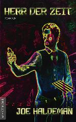 Herr der Zeit: Ein Science-Fiction-Roman vom Hugo und Nebula Award Preisträger Joe Haldeman