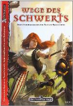 Wege Des Schwerts Talent  Und Kampfregeln Des Schwarzen Auges ; Basierend Auf Den Dsa4 Regeln Aus Der Box Schwerter Und Helden .