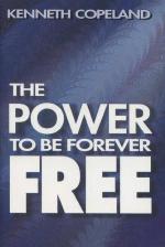 Die Kraft, für immer frei zu sein