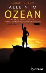 Allein im Ozean : Wie ich mit dem Ruderboot den unberechenbaren Indischen Ozean durchquerte