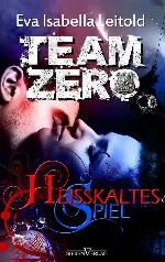 Team Zero 1 : Heisskaltes Spiel