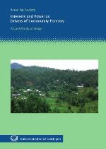 Interests and power as drivers in community forestry A case study of Nepal