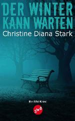 Der Winter kann warten [ein Eifel-Krimi]