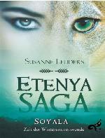 Etenya Saga Band 1 Soyala - Zeit der Wintersonnenwende