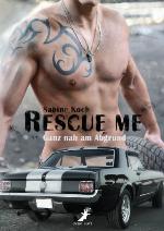 Rescue me - ganz nah am Abgrund