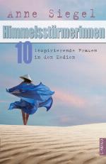 Himmelsstürmerinnen literarisches Sachbuch ; [10 inspirierende Frauen in den Medien]