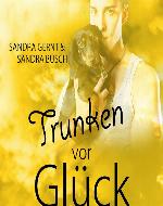 Trunken vor Glück