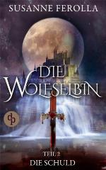 Die Wolfselbin Teil 3: Die Erlösung