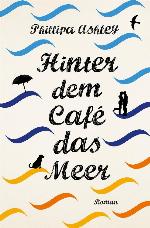 Hinter dem Café das Meer