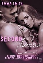 Second Chance Die Erste Liebe vergisst du nicht, die Zweite lässt du nie wieder gehen