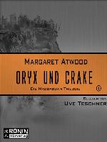 Oryx and Crake (MaddAddam 1)