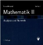 Mathematik II Analysis und Numerik : Lehrbuch