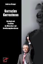 Sarrazins Correctness Ideologie und Tradition der Menschen- und Bevölkerungskorrekturen