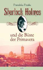 Sherlock Holmes und die Büste der Primavera