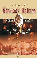 Sherlock Holmes und der Club des Höllenfeuers