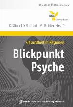 Gesundheit in Regionen - Blickpunkt Psyche