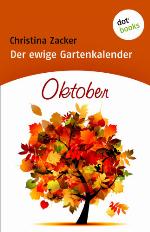 Der ewige Gartenkalender - Band 10: Oktober