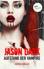 Aufstand der Vampire Horror-Thriller. Meister des Grauens - Band 1