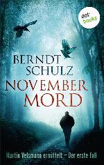 Novembermord Martin Velsmann ermittelt - Der erste Fall