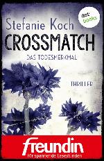 CROSSMATCH - Das Todesmerkmal Thriller