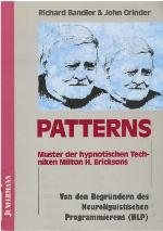 Patterns Muster der hypnotischen Techniken Milton H. Ericksons
