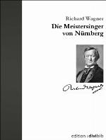 Die Meistersinger von Nürnberg.