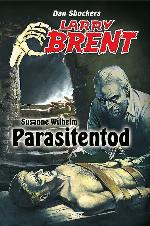 Larry Brent - Neue Fälle 05: Parasitentod