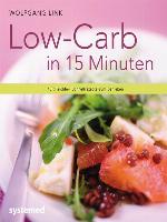 Low-Carb in 15 Minuten