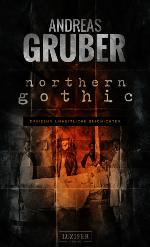 Northern Gothic Unheimliche Geschichten