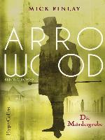 Arrowood--Die Mördergrube