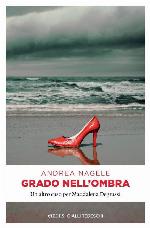 Grado nell'ombra Un altro caso per Maddalena Degrassi
