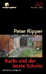 Stephan Kivel liest: Peter Ripper, Karlo und der letzte Schnitt Kriminalroman ; Hörbuch ; ungekürzter Originaltext