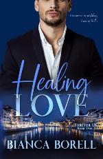 Healing Love: A Billionaire Romance (Forever Us Book 2)