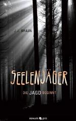 Seelenjäger Die Jagd beginnt