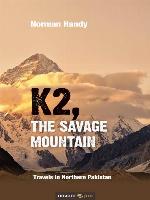 K2, the Savage Mountain