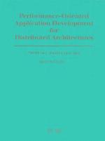 Performance-oriented application development for distributed architectures : perspectives for commerical and scientific environments