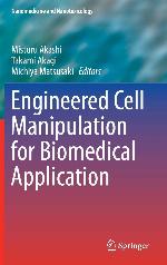 Engineered Cell Manipulation for Biomedical Application