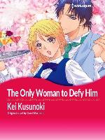 The Only Woman to Defy Him