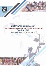 Catatan akhir tahun Yayasan Lembaga Bantuan Hukum Indonesia tahun 2017 : demokrasi Indonesia dalam pergulatan