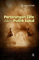 Pertarungan elite dalam politik lokal